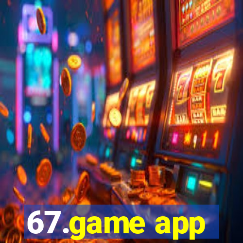 67.game app